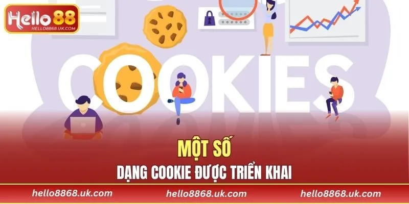 Một số dạng cookie được triển khai